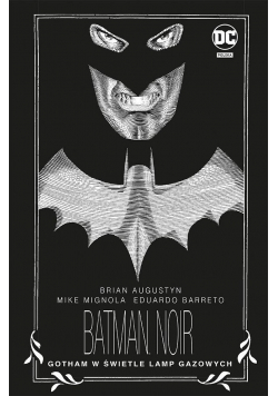 Batman Noir. Gotham w świetle lamp gazowych