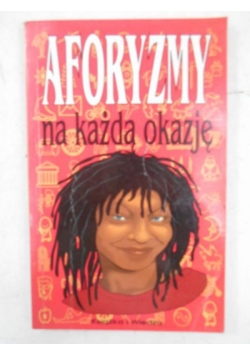 Aforyzmy na każdą okazję