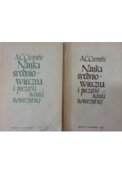 Nauka średniowieczna i początki nauki nowożytnej 2 tomy