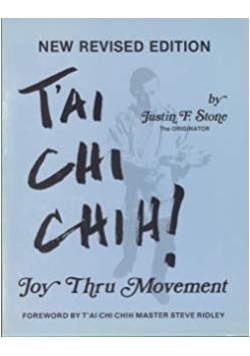 T'ai Chi Chih! Joy Thru Movement