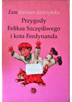 Przygody Feliksa Szczęśliwego i kota Ferdynanda