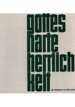 Gottes harte herrlichkeit