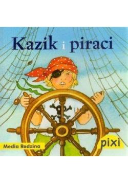Pixi 1 - Kazik i Piraci  Media Rodzina