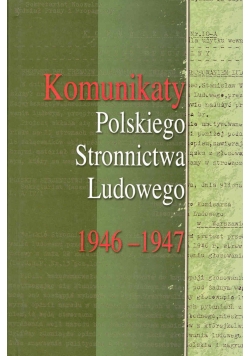 Komunikaty Polskiego Stronnictwa Ludowego 1946 do 1947