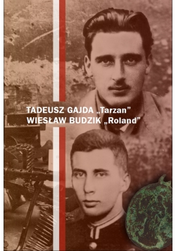 Tadeusz Gajda Tarzan  Wiesław Budzik Roland