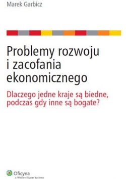 Problemy rozwoju i zacofania ekonomicznego