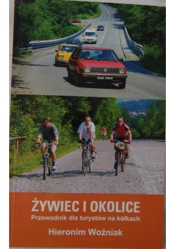 Żywiec i okolice przewodnik dla kierowców na kółkach