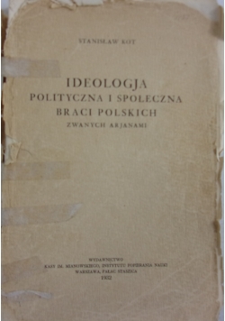 Ideologja polityczna i społeczna braci polskich zwanych Arjanami, 1932 r.