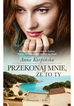 Przekonaj mnie, że to ty