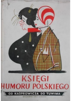 Księgi humoru polskiego Od Kasprowicza do Tuwima