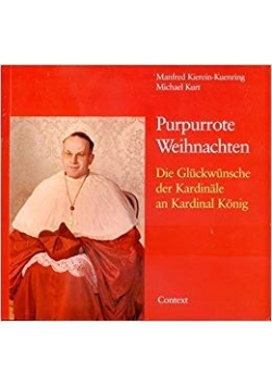 Purpurrote Weihnachten: Die Glückwünsche der Kardinäle an Kardinal König
