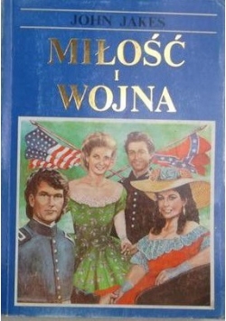 Miłość i wojna Tom I