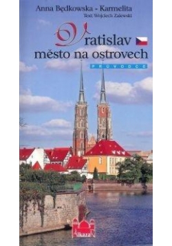 Wrocław miasto na wyspach (wersja czeska)