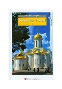 Sergijew Posad: Miejsca święte