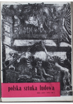 Polska Sztuk Ludowa 1972 rok XXVI NR 3