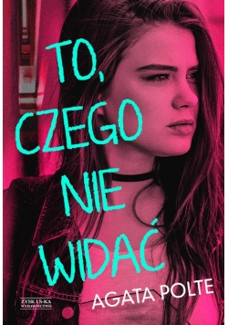 To, czego nie widać