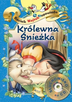 Bociek Wojtek opowiada. Królewna Śnieżka