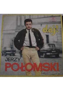 Jerzy Połomski - Daj!, płyta winylowa