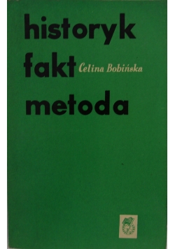 Historyk - fakt - metoda
