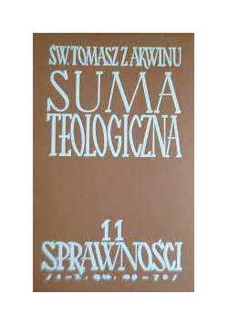 Suma teologiczna, tom 11. O sprawności