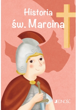 Historia św. Marcina seria: Wielcy przyjaciele Jezusa
