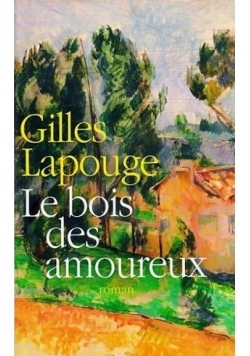 Le Bois Des Amoureux