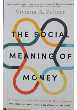 The Social Meaning of Money