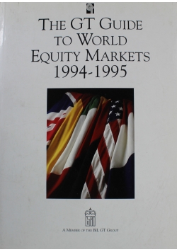 The GT GuideWorld Equity Markets 1994 1995