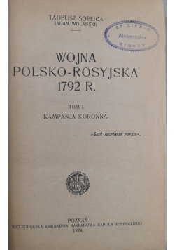 Wojna polsko - rosyjska 1892 r. Tom I 1924 r.