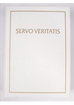 Servo Veritatis. Materiały Międzynarodowej Konferencji dla uczczenia 25-lecia pontyfikatu Jego Świątobliwości Jana Pawła II