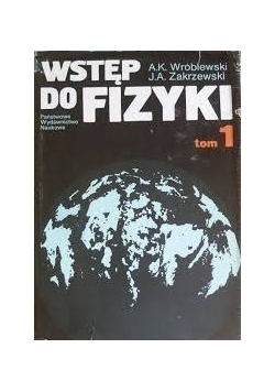 Wstęp do fizyki, Tom 1