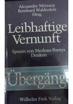 Lebenswelt und Lebenskunst  Spuren von Merleau-Pontys Denken