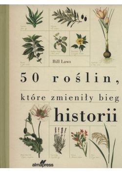 50 roślin które zmieniły bieg historii
