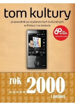 Tom Kultury. Rok 2000 i Później