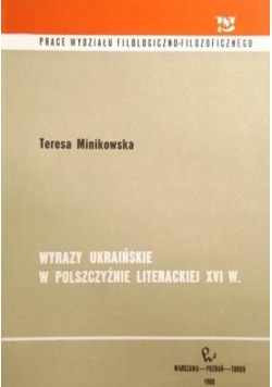 Wyrazy ukraińskiej w Polszczyźnie  literackiej XVI  wieku