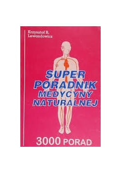 Super poradnik medycyny naturalnej