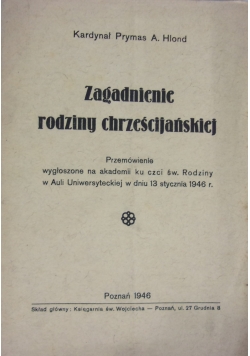 Zagadnienie rodziny chrześcijańskiej ,1946r.