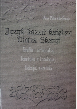 Język kazań księdza Piotra Skargi