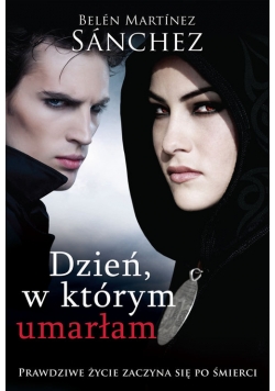 Dzień, w którym umarłam