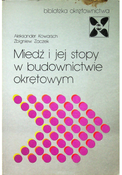 Miedź i jej stopy w budownictwie okrętowym