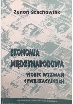 Ekonomia międzynarodowa wobec wyzwań cywilizacyjnych