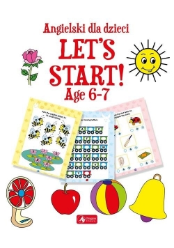 Angielski dla dzieci Lets Start  Age 6 7 nowa