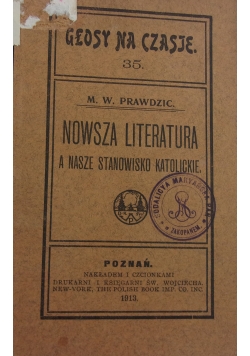 Nowsza literatura a nasze stanowisko katolickie, 1913 r.