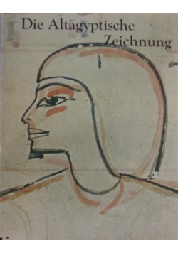 Die Altagyptische Zeichnung