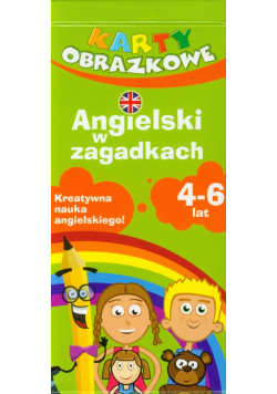 Angielski w zagadkach 4-6 lat Karty obrazkowe