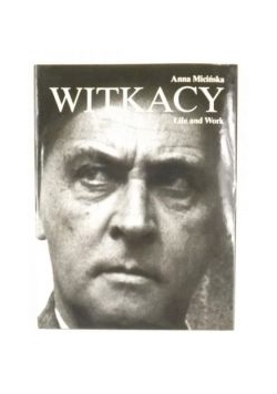 Witkacy. Life and Work