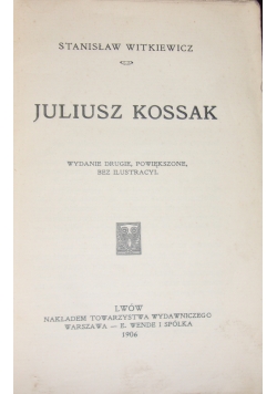 Juliusz Kossak, 1906 r.