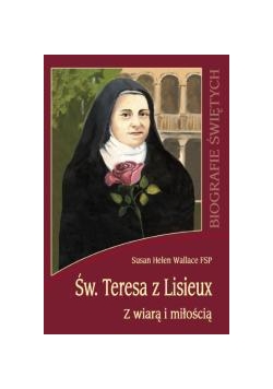 Biografie świętych - Św. Teresa z Lisieux