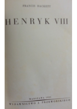Henryk VIII, 1939 r.
