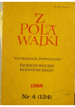 Z pola walki. Kwartalnik poświęcony dziejom ruchu robotniczego. Nr 4
